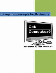 Image result for Author of Computer Concepts for Beginners