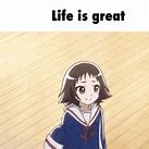 Image result for Anime Is Life Meme