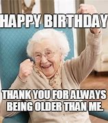 Image result for Old Lady Birthday Meme