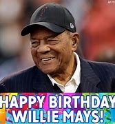 Image result for Willie Mays Birthday