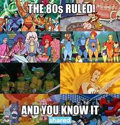 Image result for 80s Cartoon Meme