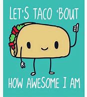 Image result for Taco Tuesday Cute Meme