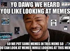 Image result for Look at You Meme