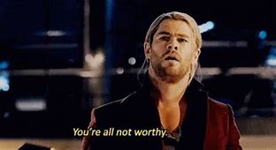 Image result for Thor Worthy Meme