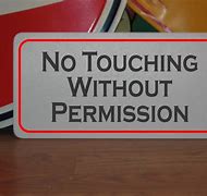 Image result for Don't Touch without Permission