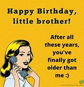 Image result for Stupid Happy Birthday Brother