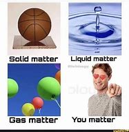 Image result for What Is the Matter Meme