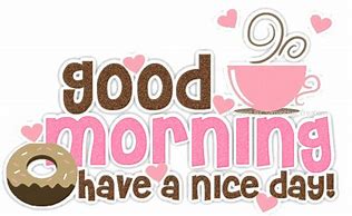Image result for Good Morning Clip Art Quotes