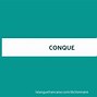 Image result for conque