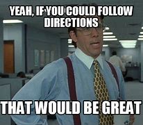 Image result for Memes About Directions
