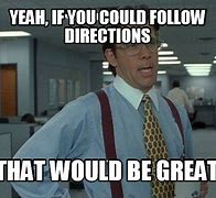 Image result for Funny Directions Meme