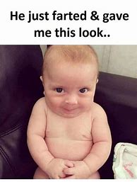 Image result for Baby What I Say Meme