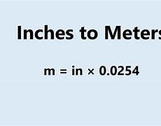 Image result for Conversion of Inches to Meters