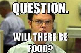 Image result for Did Someone Say Free Food Meme