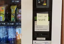 Image result for Vending Machine Out of Order Signs