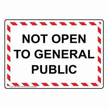 Image result for General Public Signs