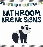 Image result for Bathroom Break for Store