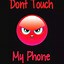 Image result for Don't Tuch My Phone Wallpaper