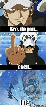 Image result for One Piece Trafalgar Law Memes