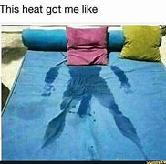 Image result for Heat Stress Memes