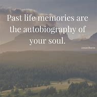 Image result for History and Past Life Memory