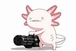 Image result for Axolotl with Gun