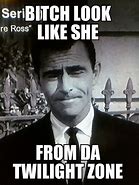 Image result for Twilight Zone Instant Smile Meme