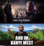 Image result for I'm Kanye West Meme