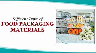 Image result for Packaging Materials for Food