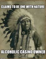 Image result for Indian Chief Memes