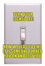Image result for Turning Off the Lights Meme