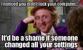 Image result for Forgot to Lock Computer Background
