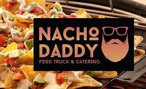 Image result for Nacho Daddy Food Truck