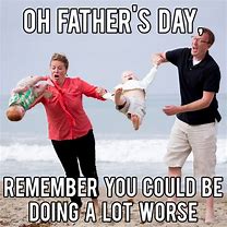 Image result for Dad Quotes Memes