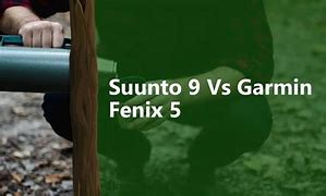 Image result for Suunto 9Vs Garmin Fenix