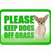 Image result for Keep Dogs Off Grass Signs