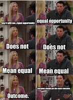Image result for Equal Opportunity Meme
