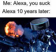 Image result for Alexa Memes