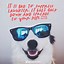 Image result for Funny Positive Sayings