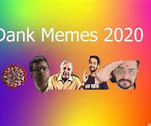 Image result for Dank Memes 2020 Months