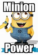 Image result for Minion Power