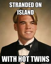 Image result for Stranded On Island Meme