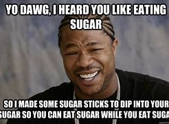 Image result for Ditch the Sugar Meme