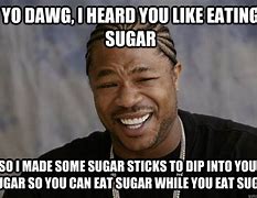 Image result for Sugar Sean Meme