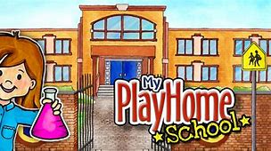 Image result for My PlayHome School