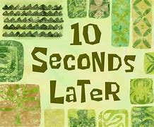 Image result for 10 Second Timer with Meme