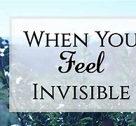 Image result for Feeling Invisible Images