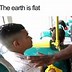 Image result for Funny Flat Earther Meme