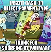 Image result for Spongebob Walmart Meme