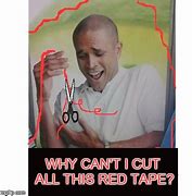 Image result for Red-Tape Meme